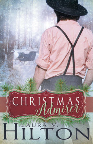 The Christmas Admirer - Paperback By Hilton, Laura V. - GOOD