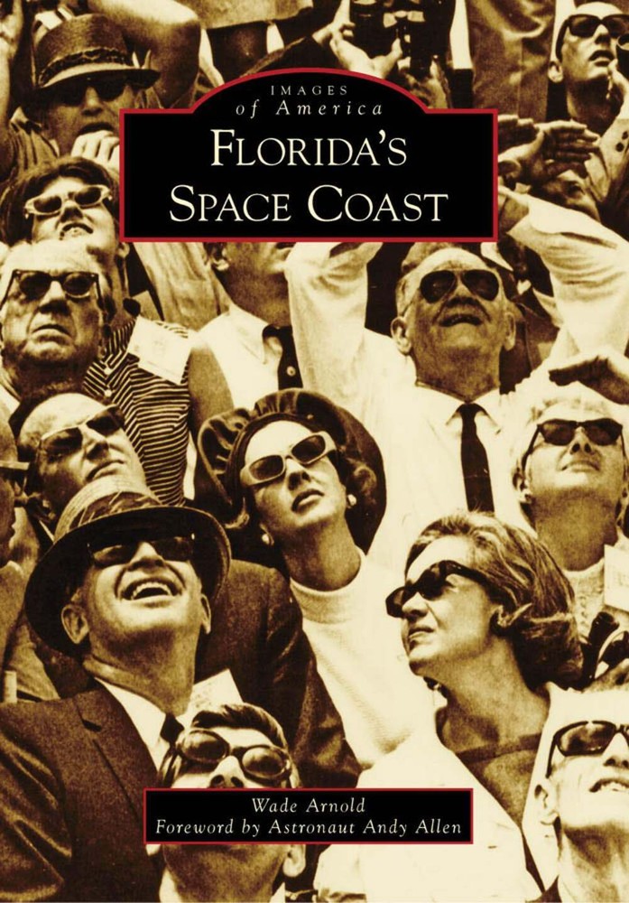 NEW Arcadia Publishing Florida's Space Coast, FL 9780738566245 Images of America