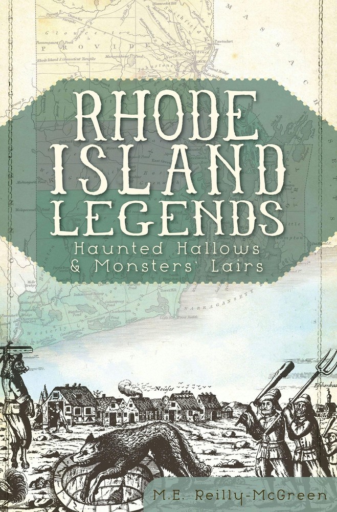NEW The History Press Rhode Island Legends, RI 9781609494773  Trade Paperback