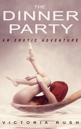 Victoria Rush The Dinner Party (Paperback) Jade's Erotic Lesbian AdventuresAnother great item from Rarewaves USA | Free delivery!
