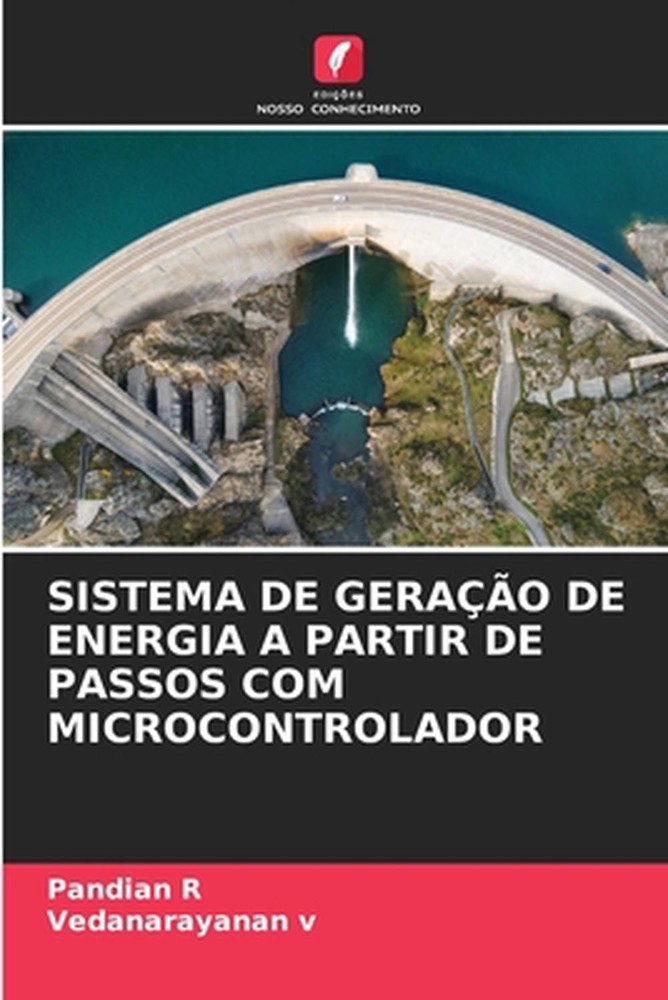 Sistema de Gerao de Energia a Partir de Passos Com Microcontrolador by Pandian R