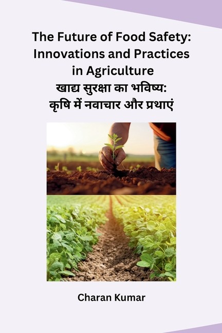 The Future Of Food Safety: Innovations And Practices In Agri...