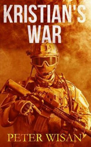 Kristian's War by Peter Wisan (2017, Trade Paperback)