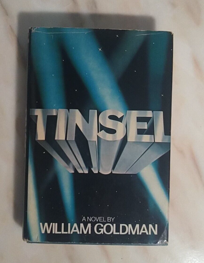 TINSEL By Goldman, William Hardcover 1979 Book Club Edition
