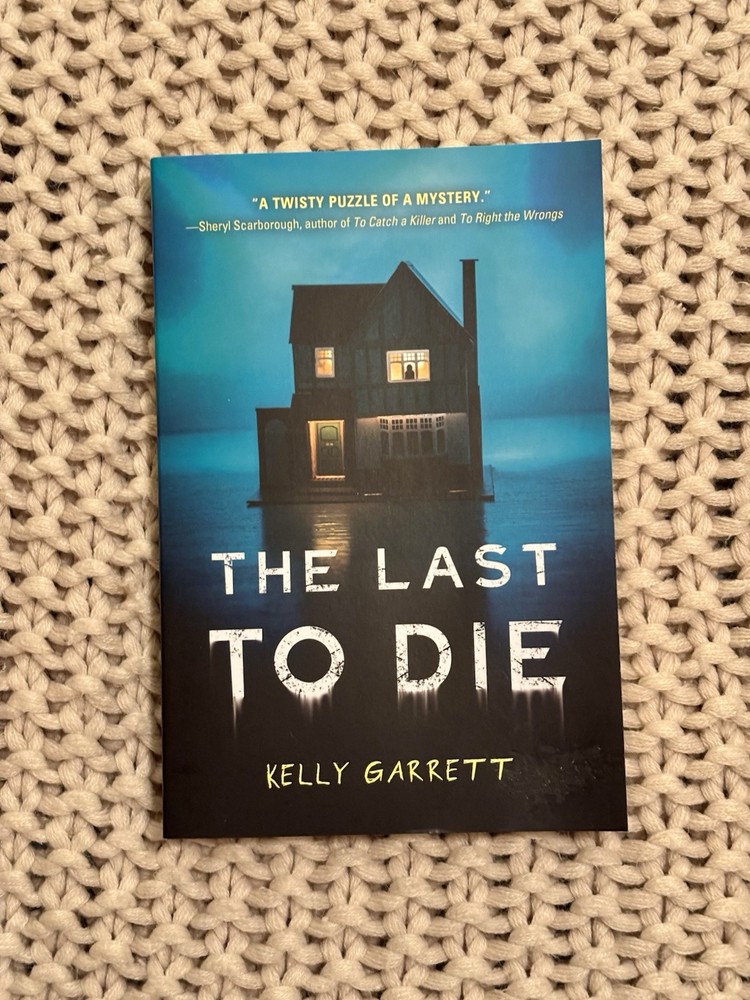 Last to Die by Kelly Garrett (2019, Trade Paperback)