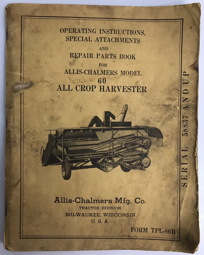 Vintage Allis-Chalmers Model 60 All Crop Harvester TPL-86B Operator Manual