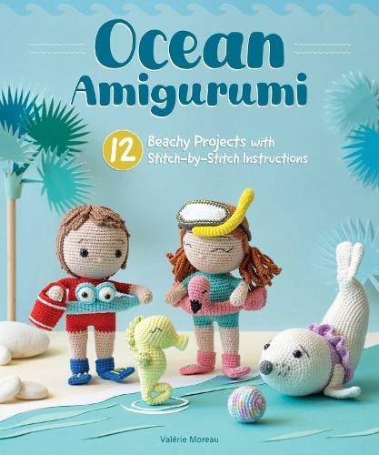 Valerie Moreau Ocean Amigurumi (Paperback)Another great item from Rarewaves USA | Free delivery!