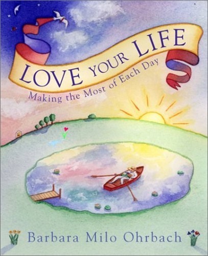 Love Your Life, Ohrbach, Barbara Milo