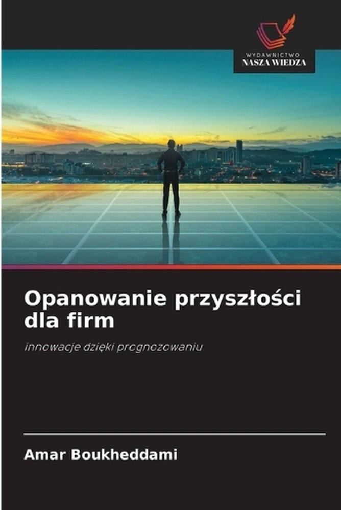 Opanowanie przyszloci dla firm by Amar Boukheddami (Polish) Paperback Book
