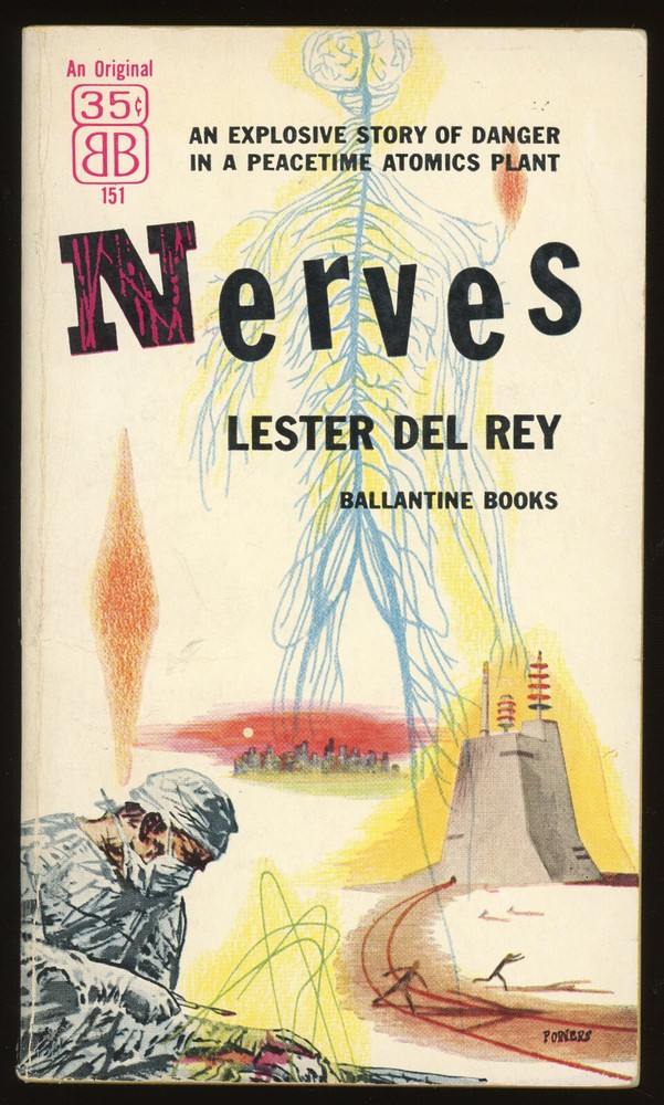 Fiction PB: NERVES by Lester Del Rey. 1956. 1st edition. Ballantine 151.
