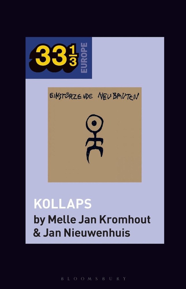Einstrzende Neubauten's Kollaps by Melle Jan Kromhout Paperback Book