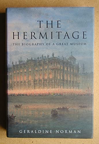 The Hermitage: The Biography of a Great Museum by Norman, Geraldine Hardback TheFREE US DELIVERY | ISBN: 0224043129 | Quality Books