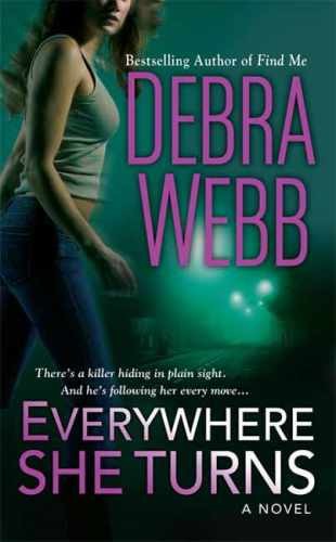 Everywhere She Turns - Paperback, by Webb Debra - Acceptable n