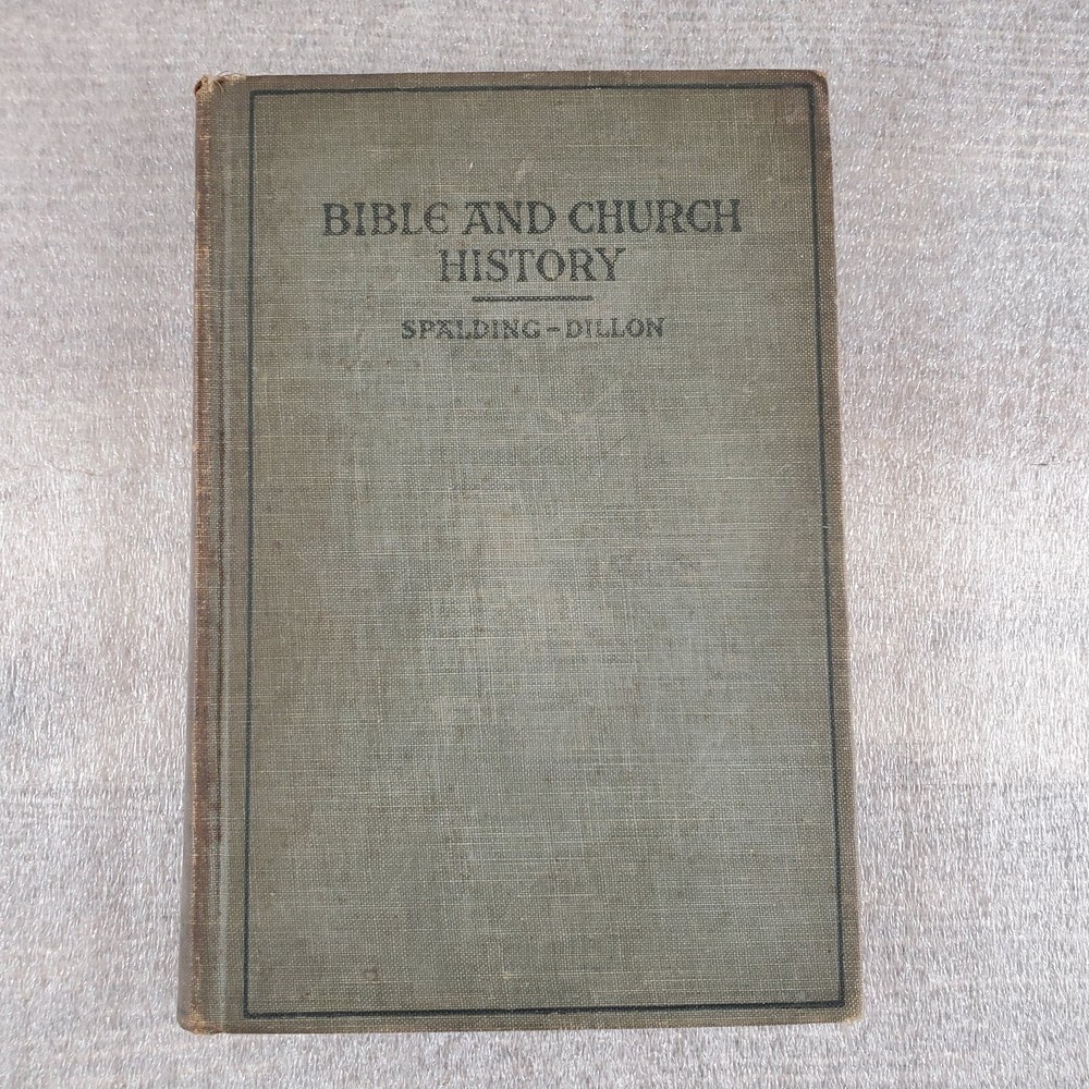 Bible and Church History Spalding - Dillon 1916 Illustrated HC Antique book