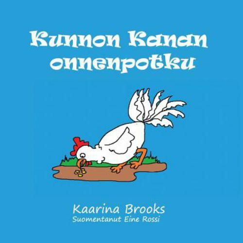 Kunnon Kanan Onnenpotku by Brooks, Kaarina, Like New Used, Free shipping in t...
