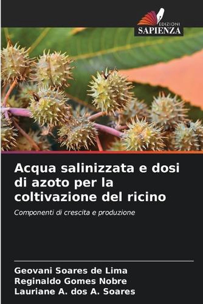 Acqua salinizzata e dosi di azoto per la coltivazione del ricino by Geovani Soar