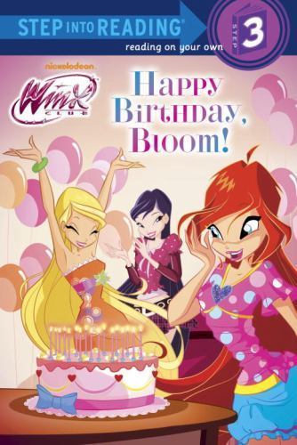 Happy Birthday, Bloom! (Winx Club) (Step into Reading) by Random Houseby Random House | PB | VeryGood
