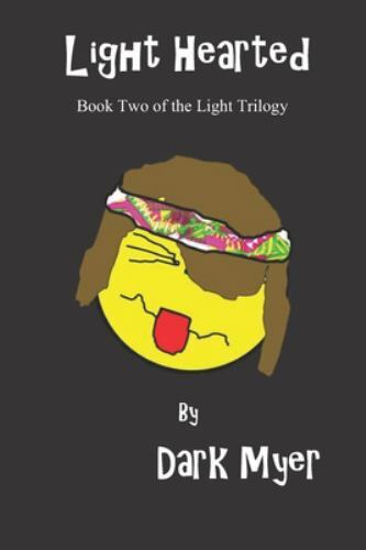 Light Hearted: Book Two of the Light Trilogy by Myer, Dark, Brand New, Free s...