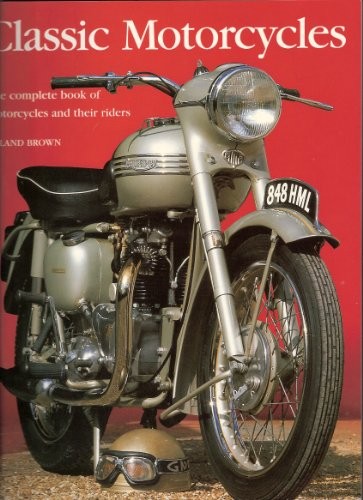 Classic Motorcycles by Brown, Roland Paperback Book The Fast Free ShippingFREE US DELIVERY | ISBN: 1840384336 | Quality Books