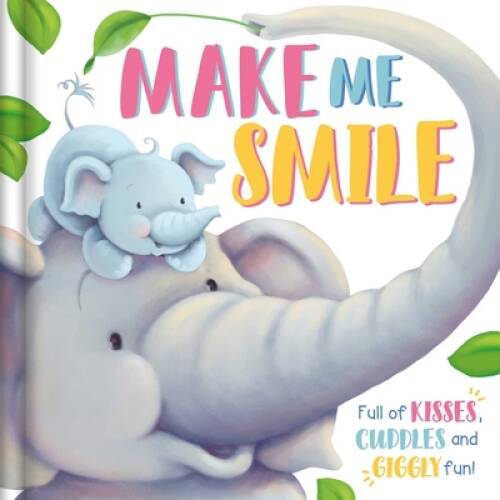 Make Me Smile: Padded Board Book - Board book By IglooBooks - GOOD
