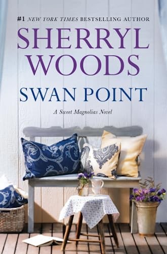 Swan Point: 11 (Sweet Magnolias Novel), Woods, Sherryl