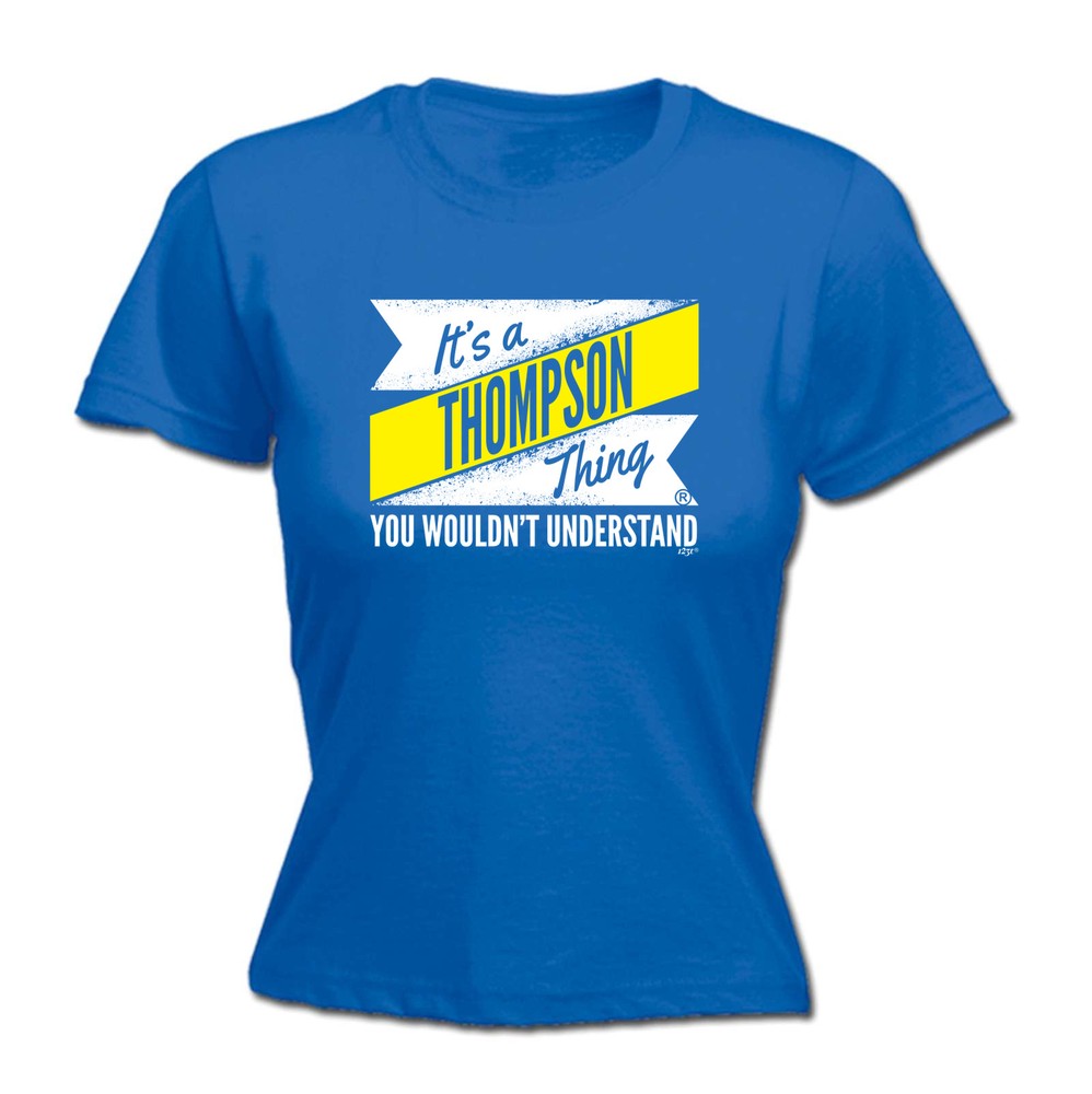 Thompson V2 Surname Thing - Womens T Shirt Funny T-Shirt Novelty gift tshirt