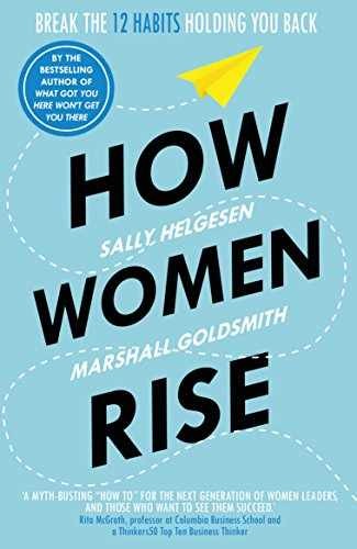 How Women Rise - Paperback, by Sally Helgesen - Very Good