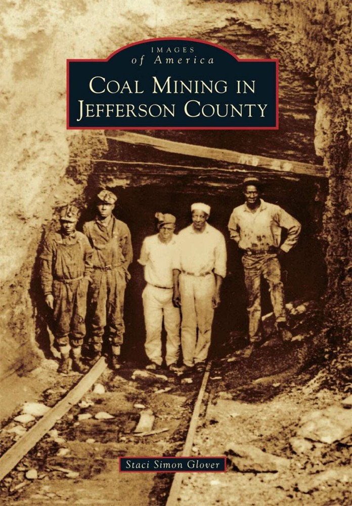 NEW Arcadia Publishing Coal Mining in Jefferson County, AL 9780738582177 Images