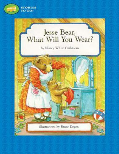 Jesse Bear, What Will You Wear? by Carlstrom, Nancy Whiteby Carlstrom, Nancy White | PB | VeryGood