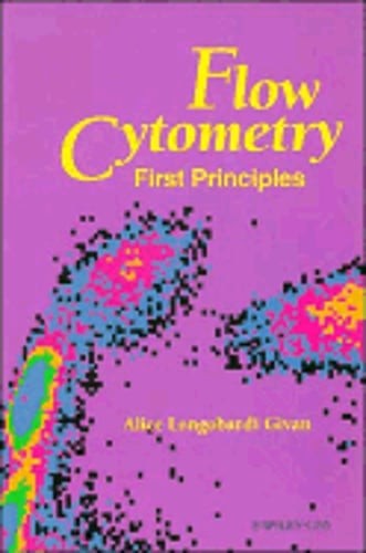 Flow Cytometry: First Principles by Alice Longobardi Givan: Used