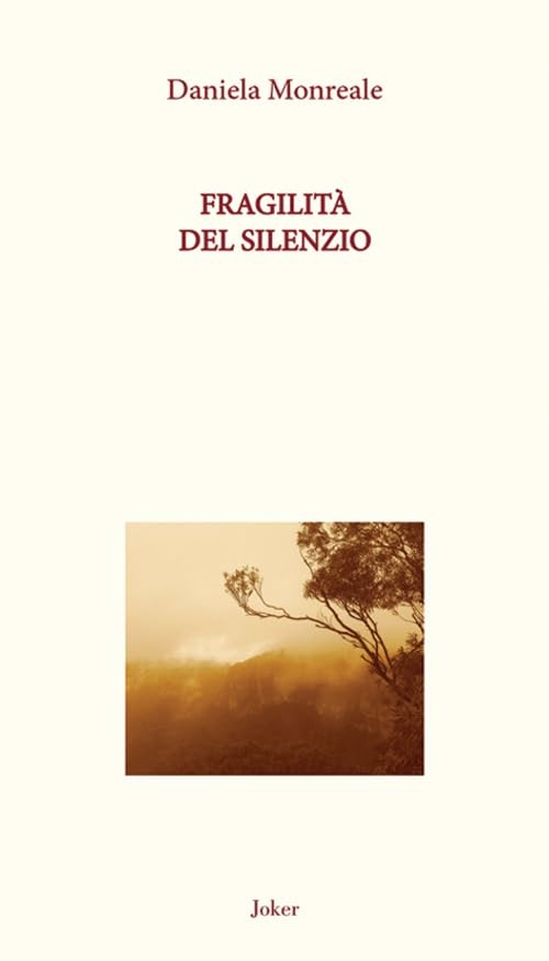 Daniela Monreale Fragilità del silenzio (Paperback)Another great item from Rarewaves USA | Free delivery!