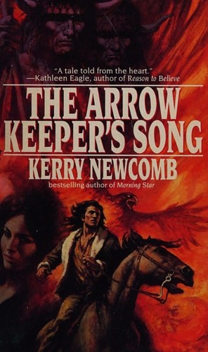 Arrow-Keeper's Song, The by Newcomb, Kerry, Acceptable Book