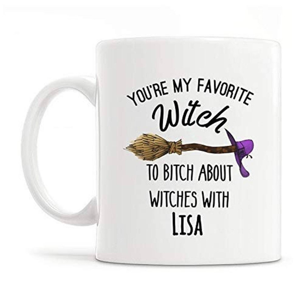 Custom Name Mug Funny By Robertmiab My Favorite Witch Funny Halloween Custom