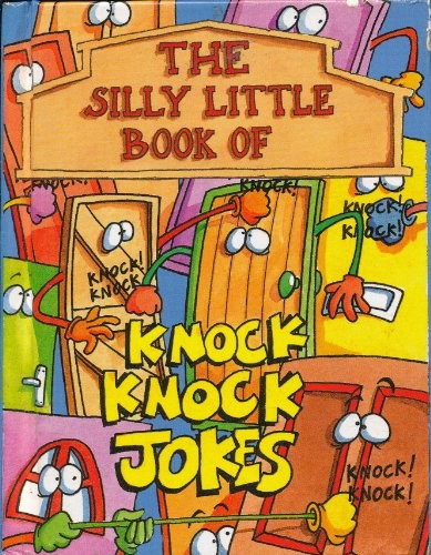 The Silly Little Book of Knock Knock Jokes, Anon