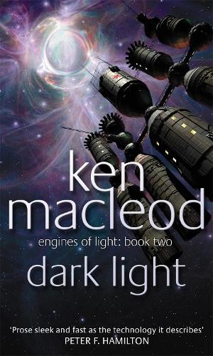Dark Light: Engines of Light Book 2 by MacLeod, Ken Paperback Book The Fast FreeFREE US DELIVERY | ISBN: 1841491098 | Quality Books