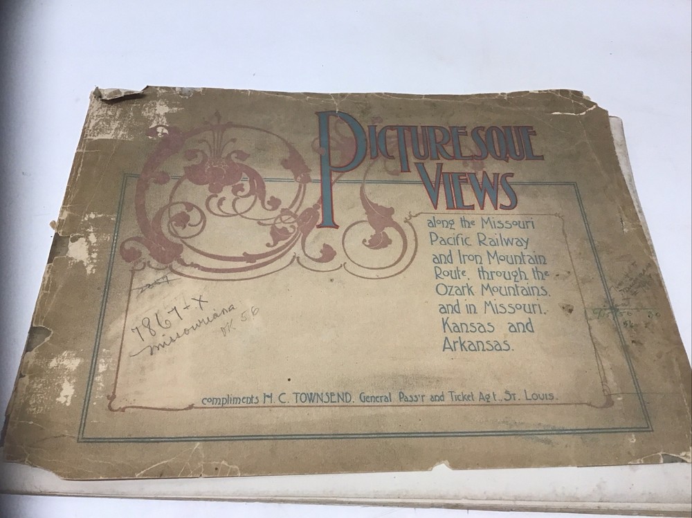 Rare 1900 Picturesque Views along the Missouri Pacific Railway By H.C. Townsend