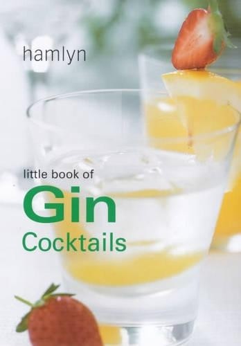 The Little Book of Gin Cocktails (Little Book of Cocktails) by Author HardbackFREE US DELIVERY | ISBN: 0600600610 | Quality Books