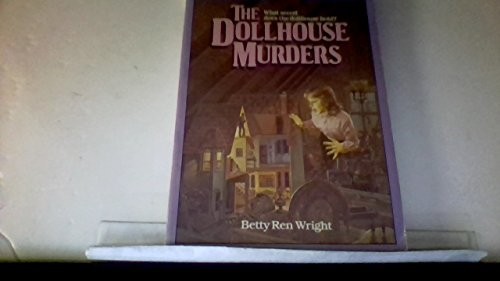 The Dollhouse Murders, Wright, Betty Ren