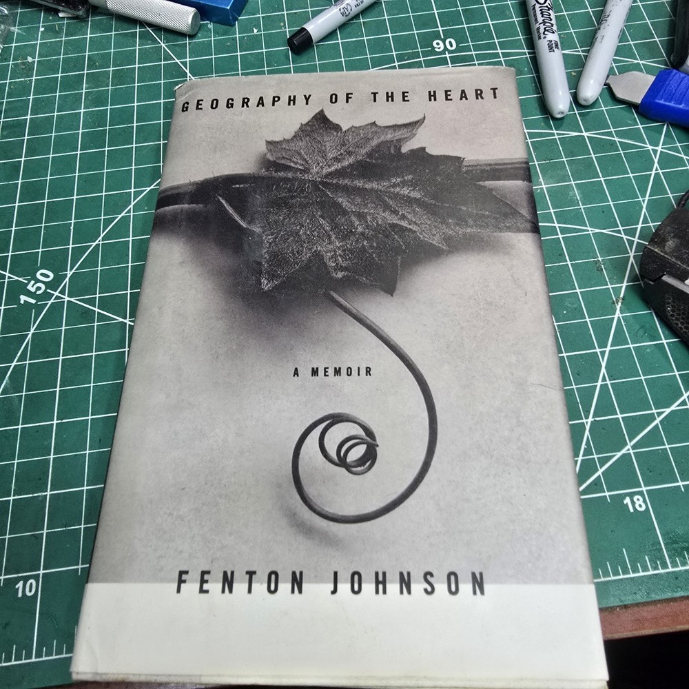 GEOGRAPHY OF THE HEART By Fenton Johnson