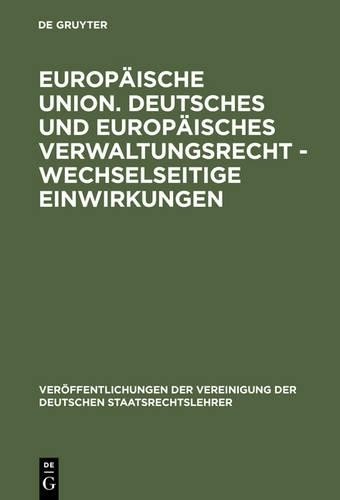 Europäische Union. Deutsches und europäisches Verwaltungsrecht - Wech (Hardback)