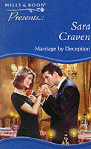 Marriage by Deception (Presents S.) By Sara Craven