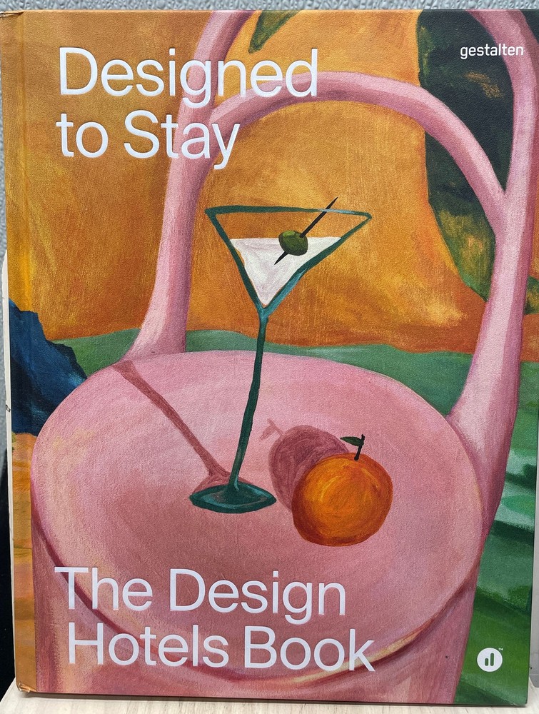 Designed to Stay The Design Hotels Book Gestalten 2026 Hardcover