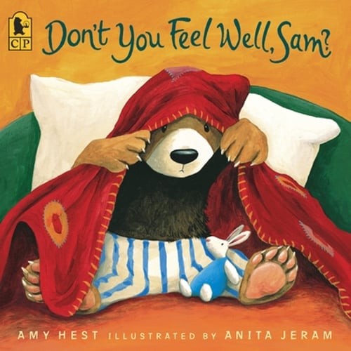 Don't You Feel Well, Sam? by Amy Hest: New