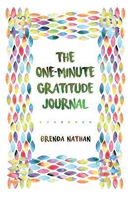One-Minute Gratitude Journal by Brenda Nathan (2016, Trade Paperback)