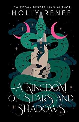 A Kingdom of Stars and Shadows- Special - Paperback, by Renee Holly - Very Good