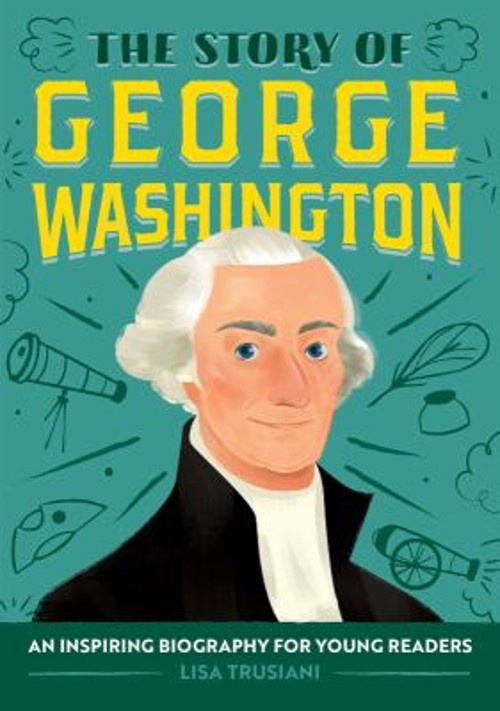 The Story of George Washington : An Inspiring Biography for YoungFree US Delivery | ISBN:164611115X