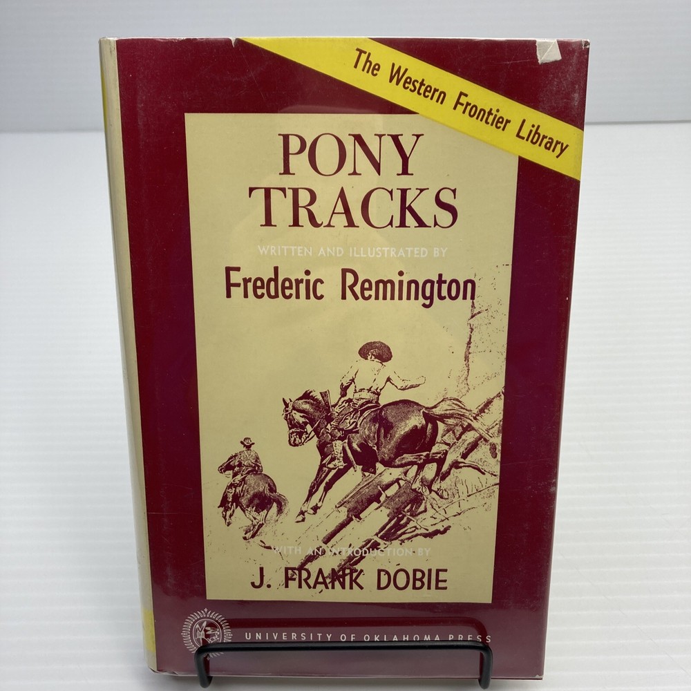 Old West Accounts Pony Tracks Frederic Remington Western Frontier Library 1966