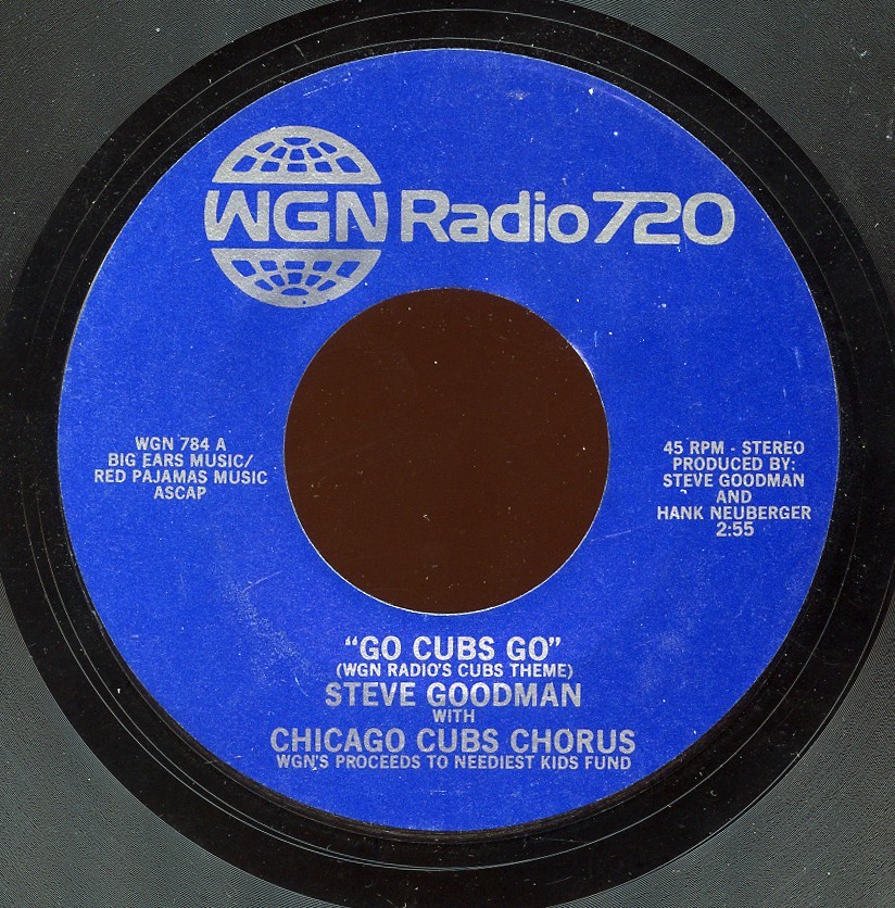 HEAR- Rare Baseball Novelty 45 - Steve Goodman & Chicago Cubs Chorus- Go Cubs Go