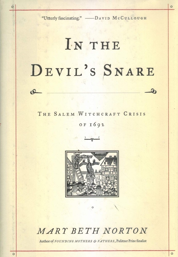 In the Devil's Snare: The Salem Witchcraft Crisis of 1692