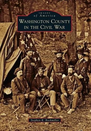 Stephen R. Bockmiller Washington County in the Civil War (Paperback)Another great item from Rarewaves USA | Free delivery!